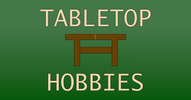 TableTop Hobbies