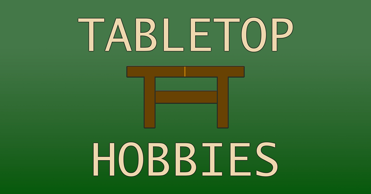 TableTop Hobbies